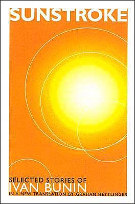 Cover for Ivan Bunin · Sunstroke: Selected Stories (Inbunden Bok) (2002)