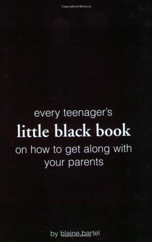 Cover for Blaine Bartel · Little Black Book on How to Get Along with Your Parents (Little Black Book Series) (Little Black Books (Harrison House)) (Pocketbok) (2004)