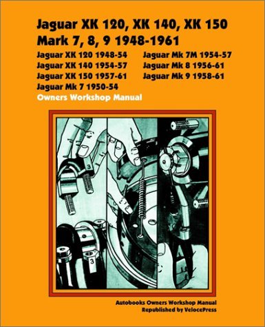 Cover for Autobooks · Jaguar XK120, XK140, XK150, Mark 7, 8, 9 1948-1960 Owners Workshop Manual (Paperback Bog) (2001)
