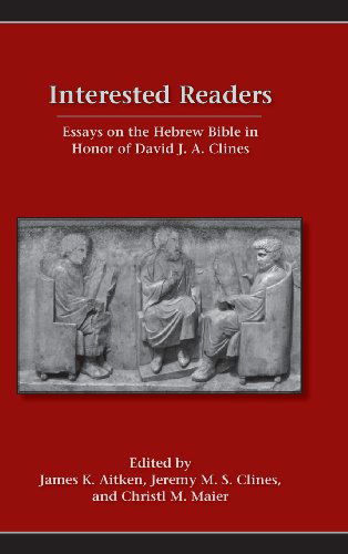 Cover for Cristl Maier · Interested Readers: Essays on the Hebrew Bible in Honor of David J. A. Clines (Hardcover Book) (2013)