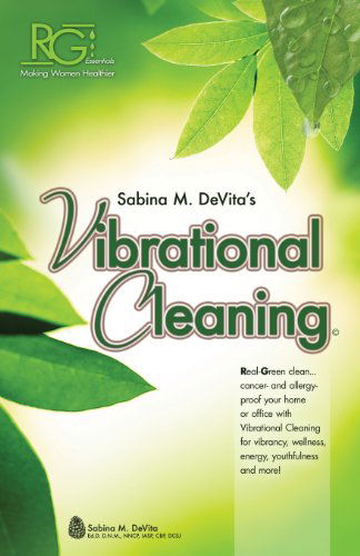 Vibrational Cleaning - Dr. Sabina DeVita - Książki - LifeSuccess Publishing - 9781599304267 - 10 czerwca 2013