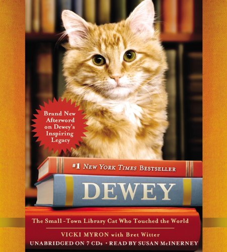 Cover for Vicki Myron · Dewey: the Small-town Library Cat Who Touched the World (Hörbok (CD)) (2010)