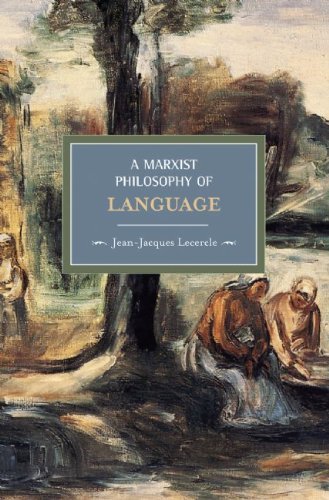 Cover for Jean-Jacques Lecercle · A Marxist Philosophy Of Language: Historical Materialism, Volume 12 - Historical Materialism (Pocketbok) (2009)