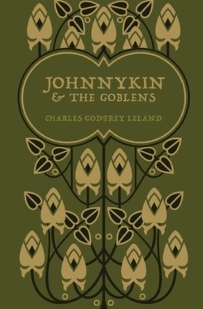 Cover for Charles Godfrey Leland · Johnnykin and the Goblins (Pocketbok) (2022)