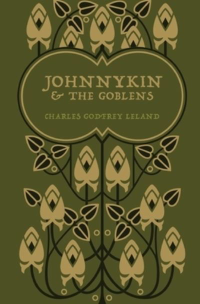 Cover for Charles Godfrey Leland · Johnnykin and the Goblins (Taschenbuch) (2022)