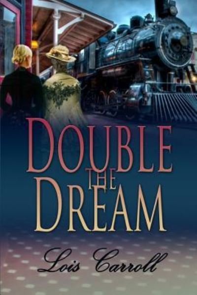 Cover for Lois Carroll · Double the Dream (Taschenbuch) (2015)