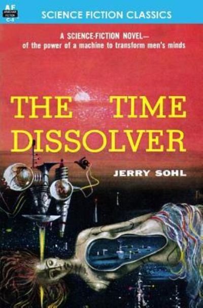 Cover for Jerry Sohl · The Time Dissolver (Taschenbuch) (2011)