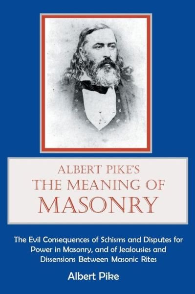 Cover for Albert Pike · Albert Pike's the Meaning of Masonry (Paperback Book) (2014)