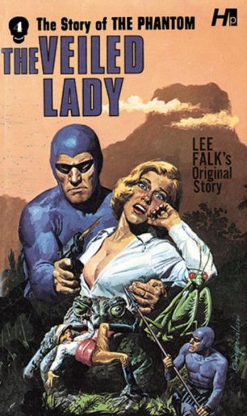 Cover for Lee Falk · The Phantom: The Complete Avon Novels: Volume #4: The Veiled Lady - PHANTOM COMP AVON NOVELS (Paperback Book) (2017)