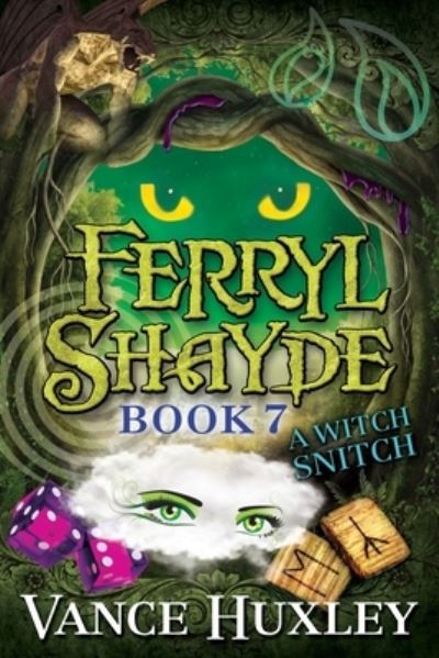 Cover for Vance Huxley · Ferryl Shayde - Book 7 - A Witch Snitch (Paperback Book) (2021)