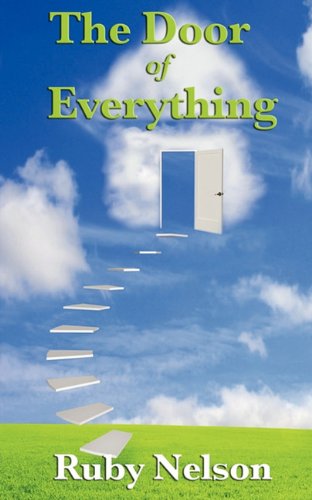 Cover for Ruby Nelson · The Door of Everything: Complete and Unabridged (Paperback Book) (2010)
