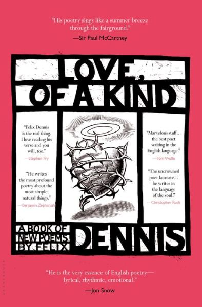 Cover for Felix Dennis · Love, of a Kind (Hardcover Book) [Reprint edition] (2014)