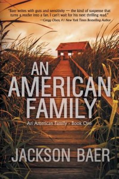 Cover for Jackson Baer · An American Family: A Gripping Contemporary Suspense Drama - American Family (Paperback Book) [First Softcover edition] (2018)
