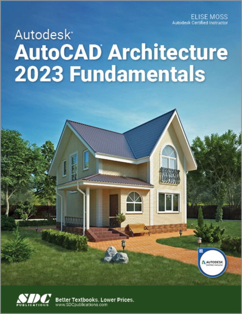 Cover for Elise Moss · Autodesk AutoCAD Architecture 2023 Fundamentals (Paperback Book) (2022)