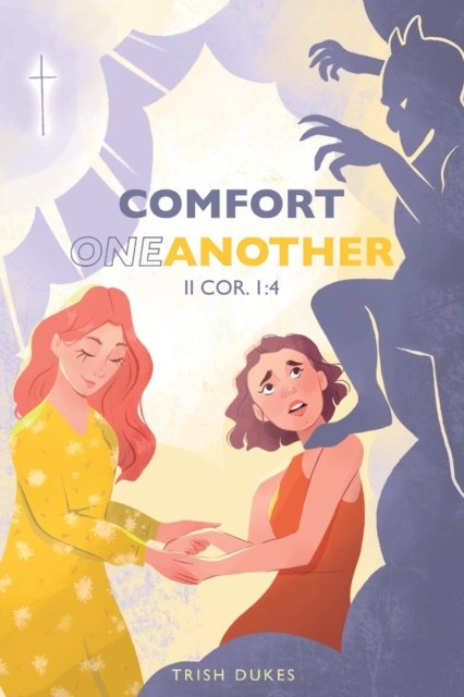 Cover for Trish Dukes · Comfort One Another (Paperback Book) (2022)