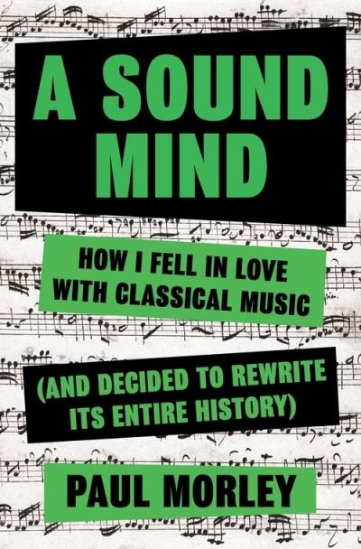 Cover for Paul Morley · Sound Mind (Buch) (2020)