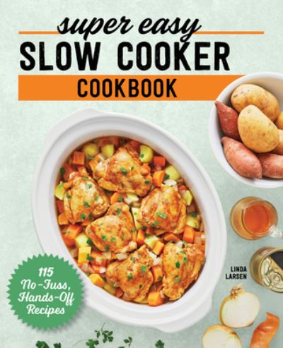 Cover for Linda Larsen · Super Easy Slow Cooker Cookbook (Paperback Book) (2021)