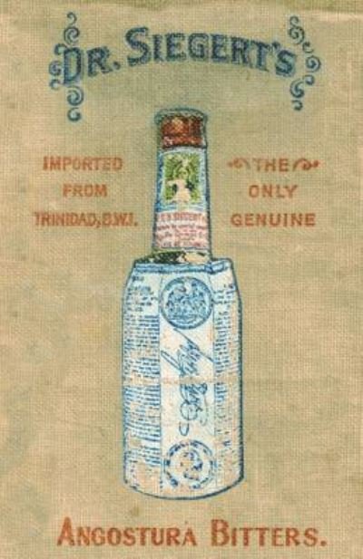 Cover for Dr Siegert · Angostura Bitters Complete Mixing Guide 1908 Reprint (Paperback Book) (1908)
