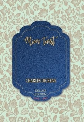 Cover for Charles Dickens · Oliver Twist (Hardcover Book) (2020)
