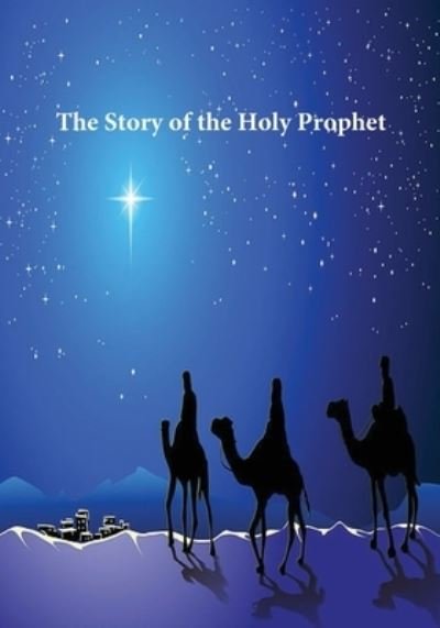 Cover for Ibn Kathir · Story of the Holy Prophet (Paperback Bog) (1980)