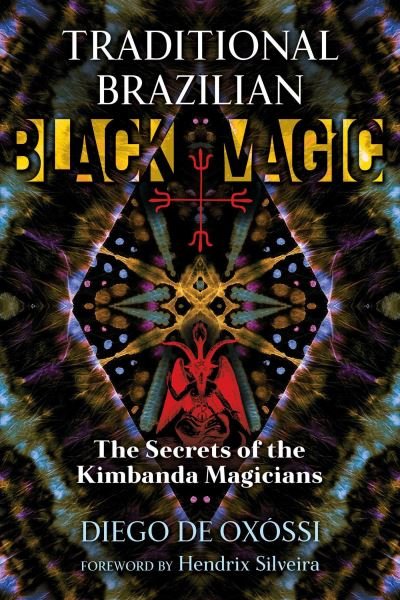 Cover for Diego De Oxossi · Traditional Brazilian Black Magic: The Secrets of the Kimbanda Magicians (Paperback Book) (2021)
