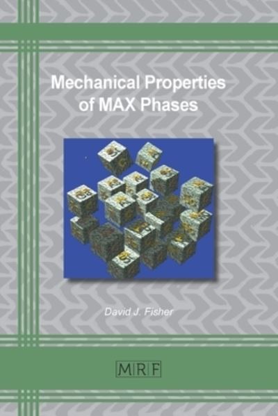 Cover for David J Fisher · Mechanical Properties of MAX Phases (Paperback Book) (2021)