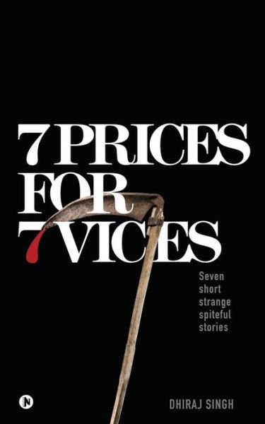Cover for Dhiraj Singh · 7 Prices for 7 Vices (Paperback Bog) (2019)