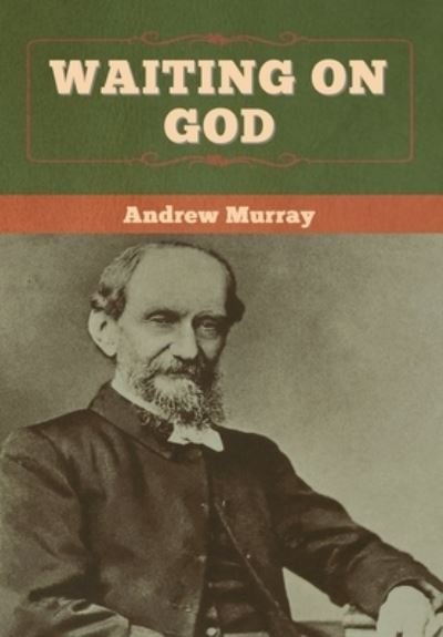 Cover for Andrew Murray · Waiting on God (Hardcover Book) (2020)