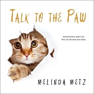 Cover for Melinda Metz · Talk to the Paw (CD) (2018)