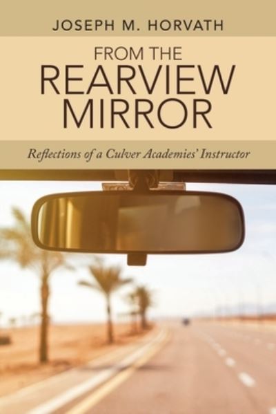 Cover for Joseph M Horvath · From the Rearview Mirror (Paperback Book) (2022)