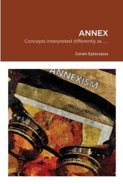 Cover for Goran Episcopus · Annex (Paperback Book) (2021)