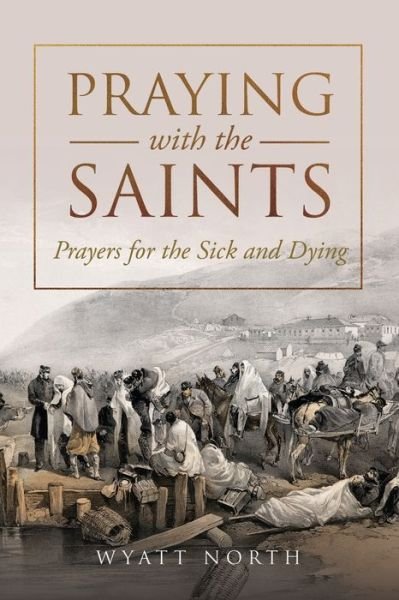 Cover for Wyatt North · Praying with the Saints (Paperback Bog) (2021)