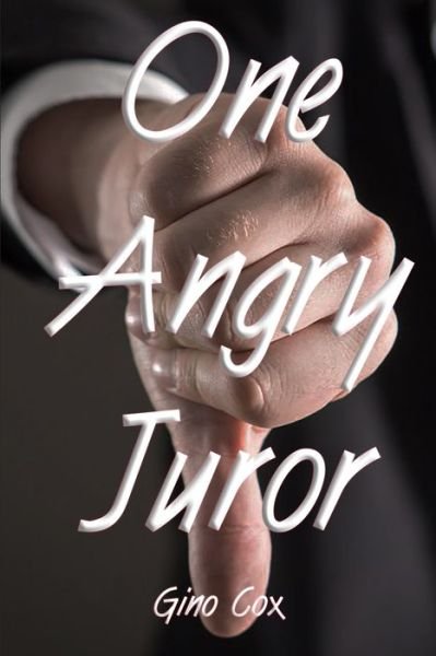 Cover for Gino Cox · One Angry Juror (Bog) (2019)