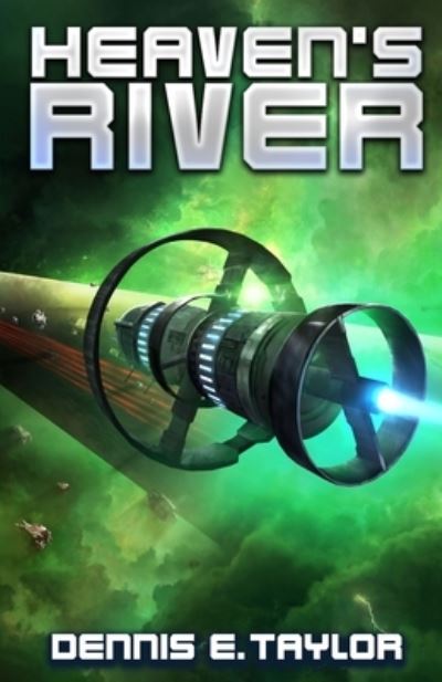 Cover for Dennis E Taylor · Heaven's River (Paperback Book) (2021)