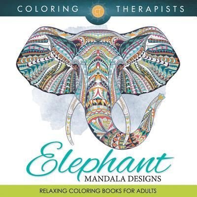 Cover for Coloring Therapist · Elephant Mandala Designs (Pocketbok) (2016)