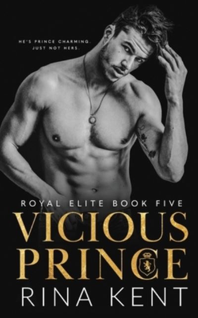 Cover for Rina Kent · Vicious Prince: An Arranged Marriage Romance - Royal Elite (Paperback Bog) (2021)