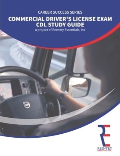 Cover for Reentry Essentials · Commercial Driver's License (Paperback Bog) (2019)
