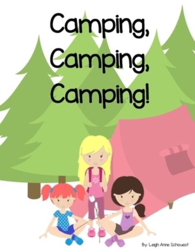 Cover for Leigh Anne Schouest · Camping, Camping, Camping! (Paperback Book) (2014)