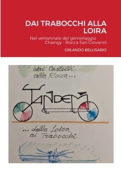 Cover for Orlando Bellisario · Dai Trabocchi Alla Loira (Pocketbok) (2020)