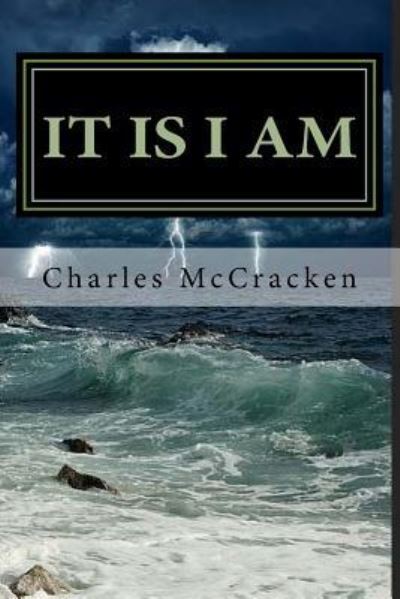 Cover for Charles R McCracken · It Is I Am (Paperback Book) (2018)