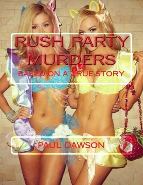 Cover for Paul Dawson · Rush Party Murders (Taschenbuch) (2018)