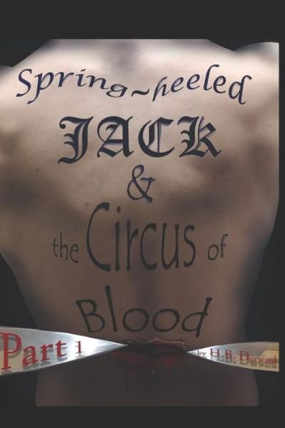 Cover for H B Durward · Spring-Heeled Jack &amp; the Circus of Blood (Paperback Book) (2018)