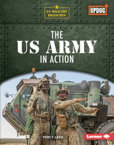 Cover for Percy Leed · The US Army in Action (Hardcover Book) (2022)