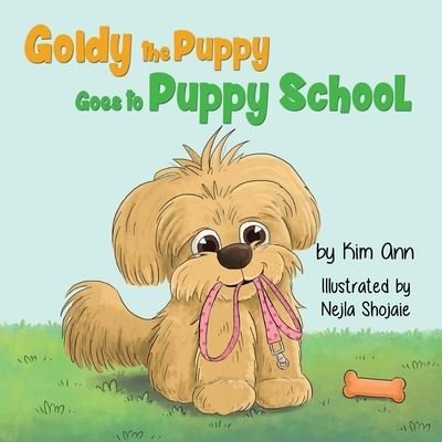 Cover for Kim Ann · Goldy the Puppy Goes to Puppy School (Pocketbok) (2020)