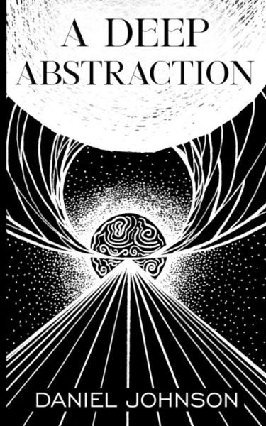 Cover for Daniel Johnson · A Deep Abstraction (Paperback Book) (2020)