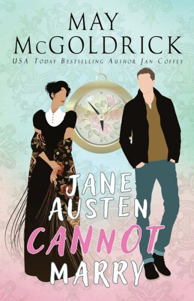 Jane Austen Cannot Marry - May McGoldrick - Książki - Book Duo Creative LLC - 9781737863267 - 31 października 2022