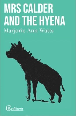 Cover for Marjorie Ann Watts · Mrs Calder and the Hyena (Paperback Book) (2025)