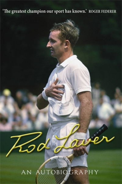 Rod Laver: An autobiography - Rod Laver - Książki - Allen & Unwin - 9781760111267 - 4 czerwca 2015