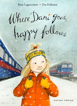 Cover for Rose Lagercrantz · Where Dani Goes, Happy Follows - My Happy Life (Paperback Bog) (2019)