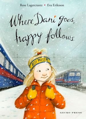Cover for Rose Lagercrantz · Where Dani Goes, Happy Follows - My Happy Life (Paperback Book) (2019)
